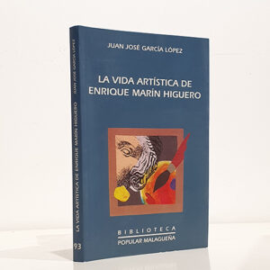 La vida artística de Enrique Marin Higuero