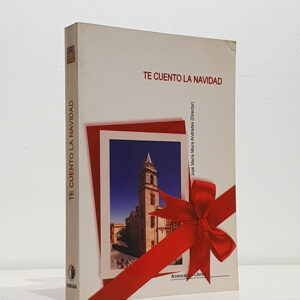 Te cuento la Navidad. Visiones y miradas sobre las fiestas de invierno