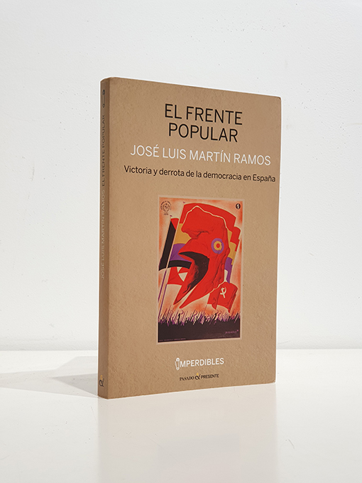 Libro: El Frente Popular. Victoria y derrota de la democracia en España | Autor: | Libros Bosch