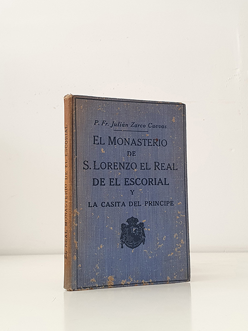 Libro: El Monasterio de San Lorenzo el Real de El Escorial y la Casita del Príncipe | Autor: | Libros Bosch