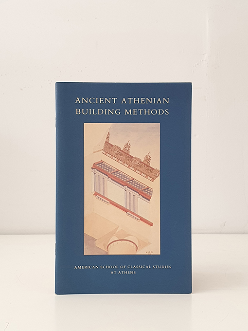 Libro: Ancient Athenian Building Methods | Autor: | Libros Bosch