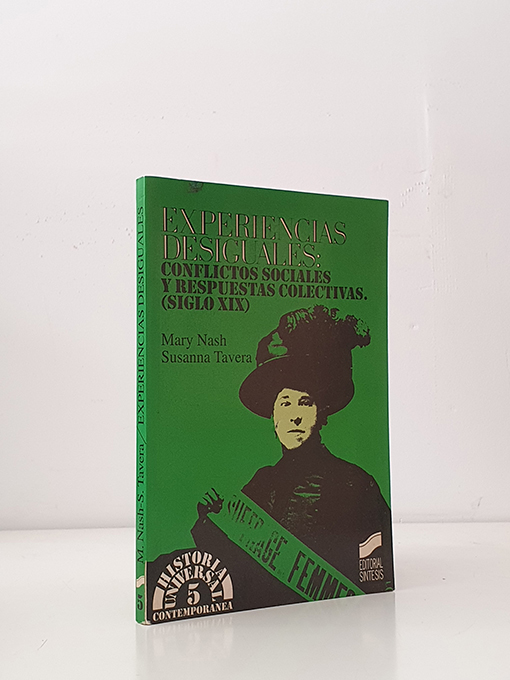 Libro: Experiencias desiguales: conflictos sociales y respuestas colectivas (siglo XIX) | Autor: | Libros Bosch