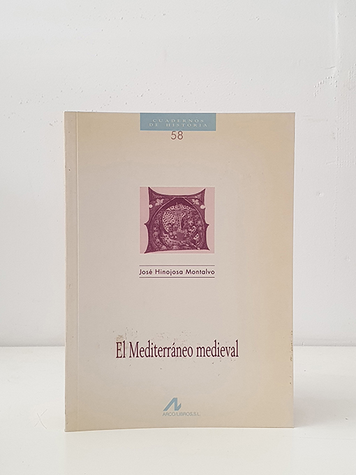 Libro: El Mediterráneo medieval. Cuadernos de Historia 58 | Autor: | Libros Bosch