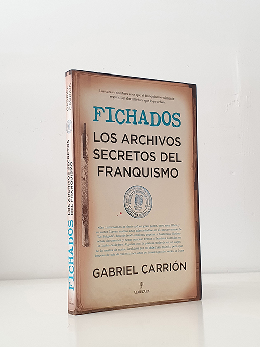 Libro: Fichados. Los archivos secretos del franquismo | Autor: | Libros Bosch