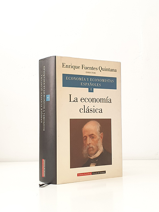 Libro: La economía clásica. Economía y Economistas Españoles vol. 4 | Autor: | Libros Bosch