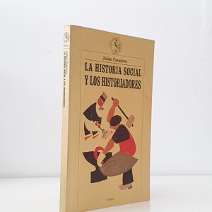 La historia social y los historiadores