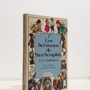 Los hermanos de San Serapión. Ilustraciones de Bertall y P. GAVARNI. Tomo I