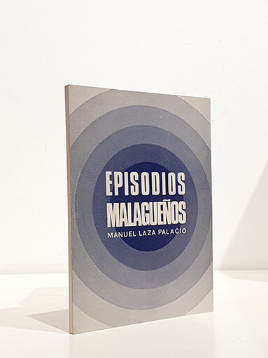 Libro: Episodios malagueños, historia anecdótica | Autor: | Libros Bosch