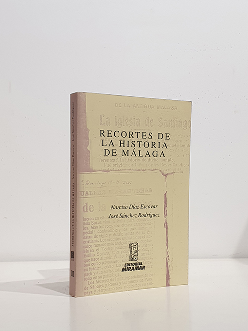 Libro: Recortes de la historia de Málaga | Autor: | Libros Bosch