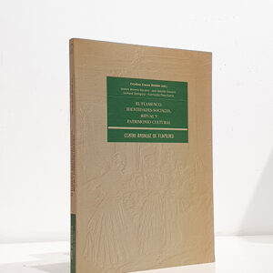 El flamenco: identidades sociales, ritual y patrimonio cultural