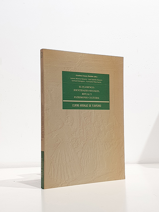 Libro: El flamenco: identidades sociales, ritual y patrimonio cultural | Autor: | Libros Bosch