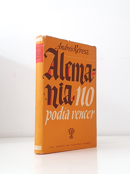 Libro: Alemania no podía vencer | Autor: | Libros Bosch