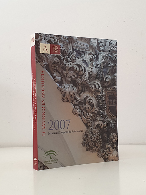 Libro: EL BARROCO EN ANDALUCÍA (Jornadas Europeas de Patrimonio 2007) | Autor: | Libros Bosch