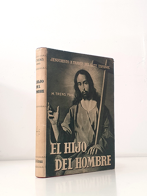 Libro: EL HIJO DEL HOMBRE. Jesucristo, a través del arte español. | Autor: | Libros Bosch