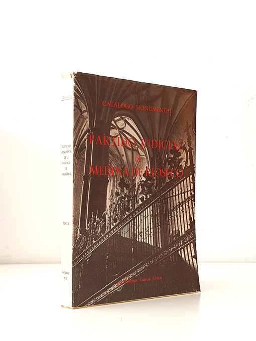 Libro: Catálogo Monumental de la Provincia de Valladolid: Partido Judicial de Medina de Ríoseco. Tomo II | Autor: | Libros Bosch