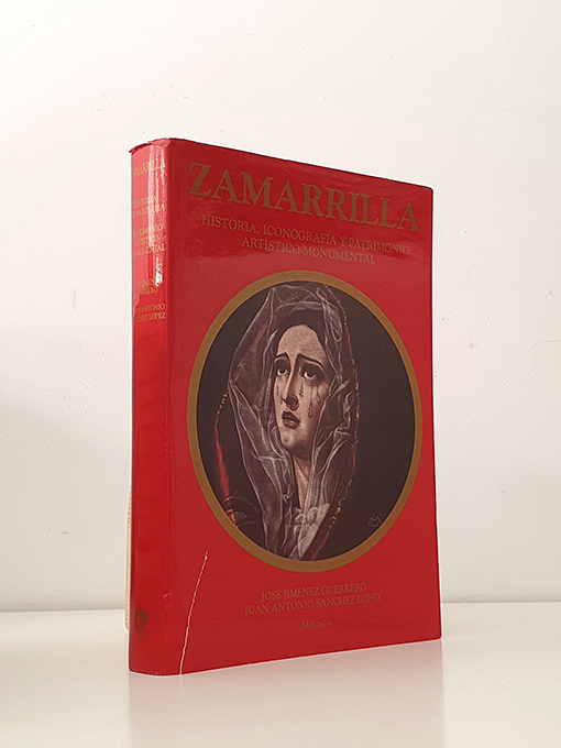 Libro: Zamarrilla. Historia, iconografía y ptrimonio artístico-monumental. | Autor: | Libros Bosch