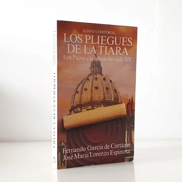 Libro: Los pliegues de la tiara. Los papas y la Iglesia del siglo XX | Autor: | Libros Bosch