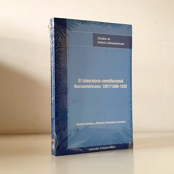 Libro: El laboratorio constitucional iberoamericano, 1807 / 1808-1830 | Autor: | Libros Bosch