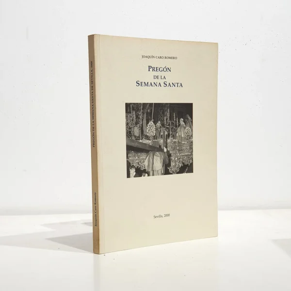 Libro: Pregón de la Semana Santa de Sevilla 2000 | Autor: | Libros Bosch