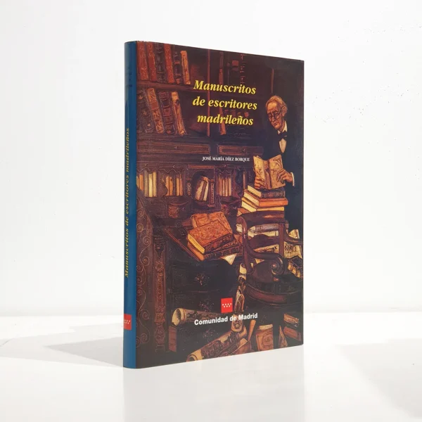 Libro: Manuscritos de escritores madrileños | Autor: | Libros Bosch