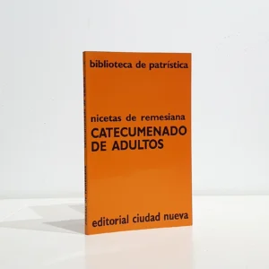 Catecumenado de adultos. Biblioteca de Patrística, 16