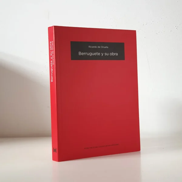 Libro: Berruguete y su obra | Autor: | Libros Bosch