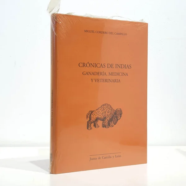 Libro: Crónicas de Indias. Ganadería, Medicina y Veterinaria. | Autor: | Libros Bosch