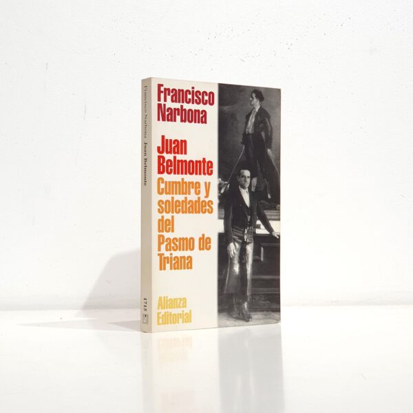 Libro: Juan Belmonte: cumbre y soledades del Pasmo de Triana | Autor: | Libros Bosch