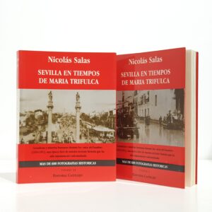 SEVILLA EN TIEMPOS DE MARIA TRIFULCA. 2 tomos. Completa.