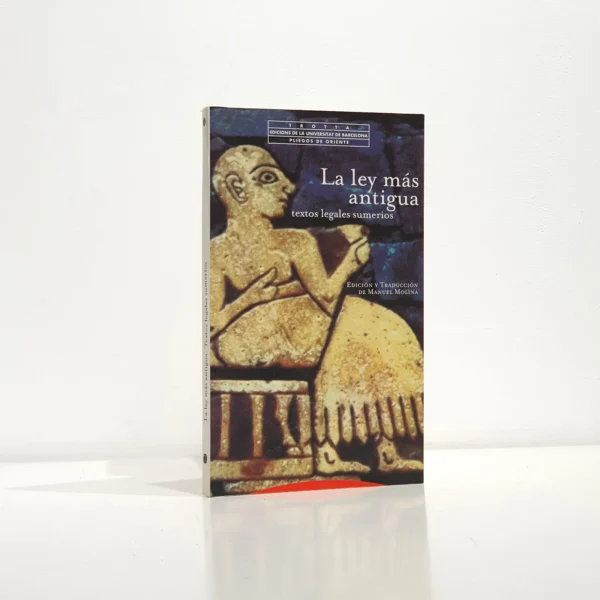 La ley más antigua. Textos legales sumerios | Libros Antiguos | Libros Bosch Libro: La ley más antigua. Textos legales sumerios | Autor: | Libros Bosch