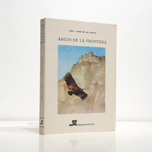 Libro: Arcos de la frontera | Autor: | Libros Bosch