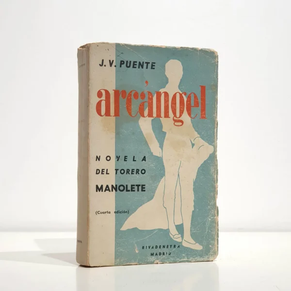 Libro: Arcángel. Novela del torero Manolete. | Autor: | Libros Bosch