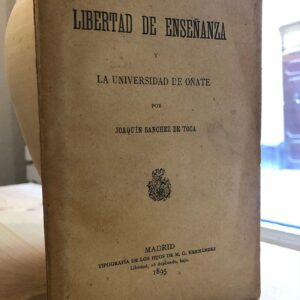 La libertad de enseñanza y la Universidad de Oñate.