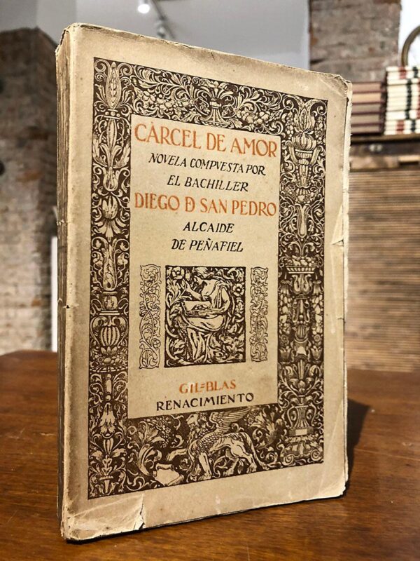 Libro: Cárcel de amor. Novela compuesta por el bachiller... | Autor: | Libros Bosch