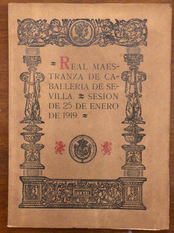 Libro: REAL MAESTRANZA DE CABALLERÍA de Sevilla. Breve reseña de la Junta celebrada la tarde del día 25 de Enero de 1919 y literal traslado de los discursos pronunciados por el Marqués de Villapanés y de Torreblanca e Ilmo. Marqués de Tablantes, Conde del Sacro Imperio... | Autor: | Libros Bosch