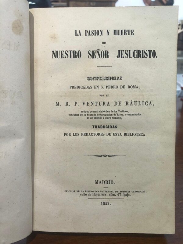 Libro: LA PASION Y MUERTE DE NUESTRO SEÑOR JESUCRISTO. CONFERENCIAS PREDICADAS EN S. PEDRO DE ROMA. | Autor: | Libros Bosch