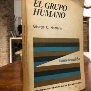 El grupo humano. Traducido por Mireya Reilly de Fayard