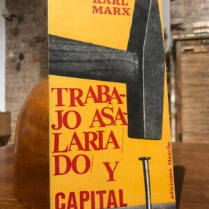 Trabajo asalariado y capital. Redacción e introducción por F. Engels.