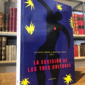 La escisión de las tres culturas.