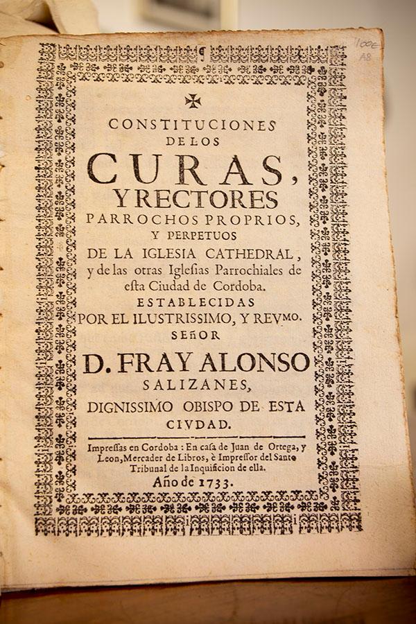 Libro: Constituciones de los Curas y Rectores Parrochos Proprios y Perpetuos de la Iglesia Cathedral y de las otras Iglesias Parrochiales de esta Ciudad de Córdoba. Establecidas por el Ilustrissimo y Revmo. Señor D. Fray Alonso Salizanes, Obispo de esta Ciudad. | Autor: | Libros Bosch