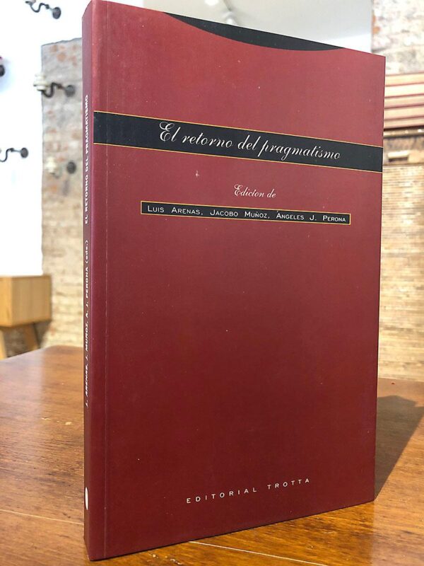 Libro: El retorno del pragmatismo. | Autor: | Libros Bosch