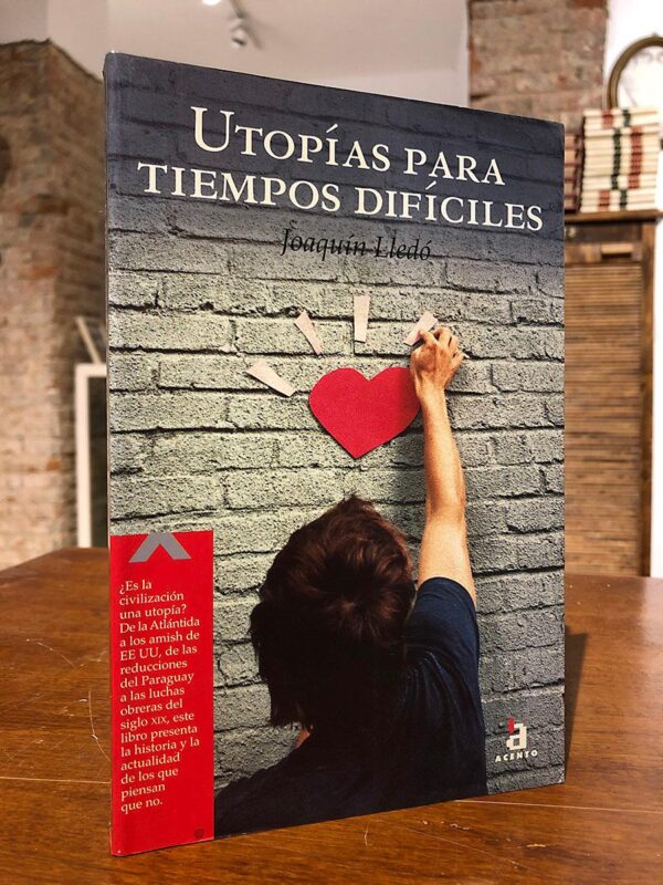 Libro: Utopías para tiempos difíciles. | Autor: | Libros Bosch