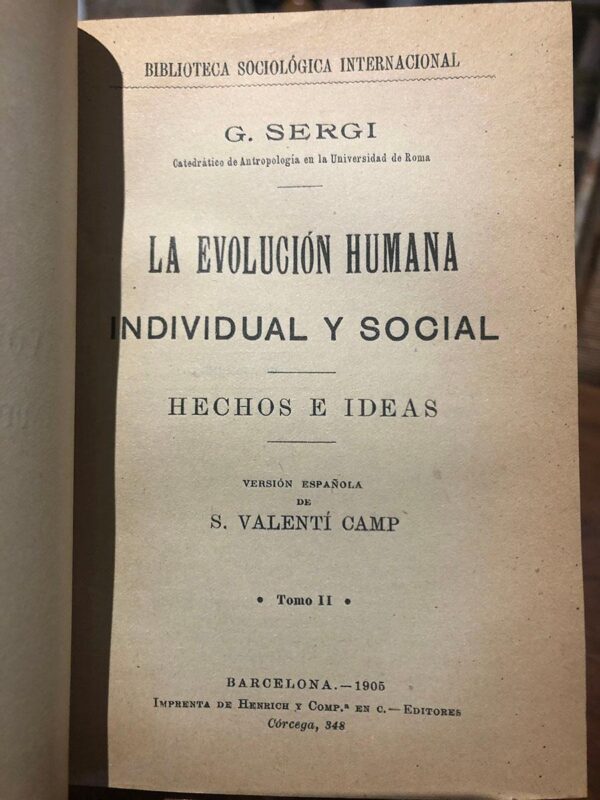 Libro: La evolucion humana individual y social. Hechos e ideas. Version española S. Valenti Camp. [JUNTO CON:] Teoría de las Fuerzas Socialespor Simon N. PATTEN. [JUNTO CON:] Las leyes sociológicas por Guillermo de GREEF. | Autor: | Libros Bosch