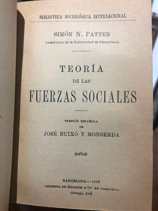 Libro: La evolucion humana individual y social. Hechos e ideas. Version española S. Valenti Camp. [JUNTO CON:] Teoría de las Fuerzas Socialespor Simon N. PATTEN. [JUNTO CON:] Las leyes sociológicas por Guillermo de GREEF. | Autor: | Libros Bosch