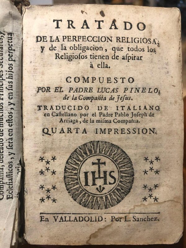 Libro: Tratado de la Perfeccion Religiosa, y de la obligación, que todos los Religiosos tienen de aspirar a ella. Valladolid, ca. 1730. | Autor: | Libros Bosch