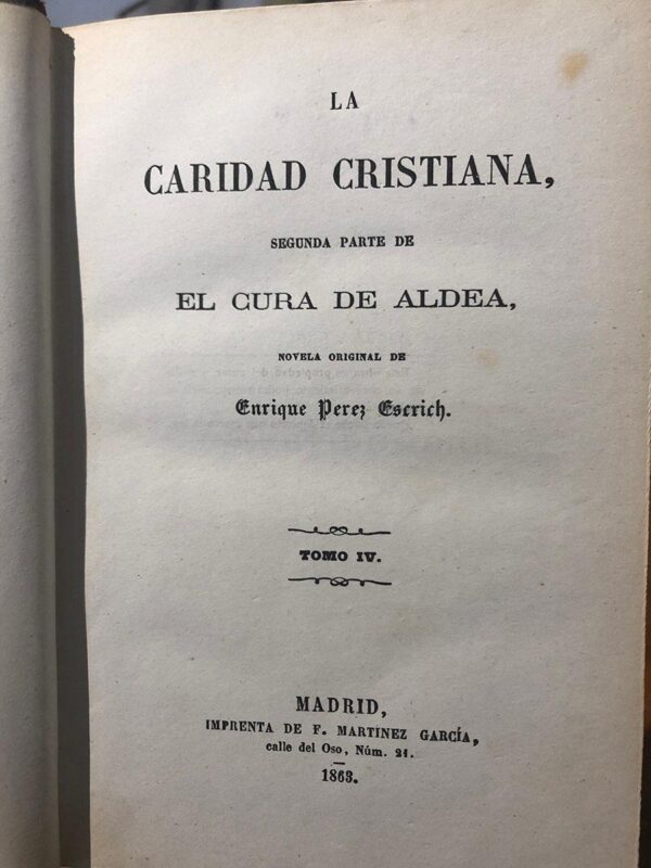 Libro: La Caridad Cristiana. Segunda parte del Cura de la Aldea, novela original de... Tomo IV. | Autor: | Libros Bosch