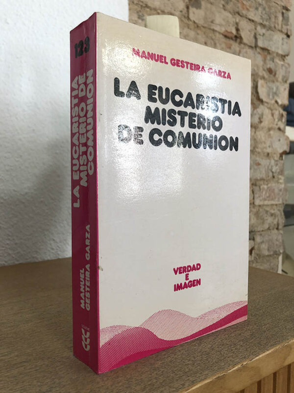 Libro: La Eucaristía, misterio de comunicación. | Autor: | Libros Bosch