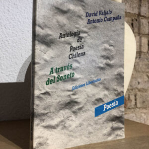 Antología de Poesía Chilena. A través del Soneto