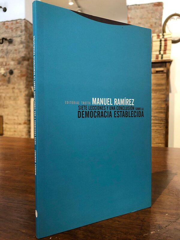 Libro: Siete lecciones y una conclusión sobre la democracia establecida | Autor: | Libros Bosch