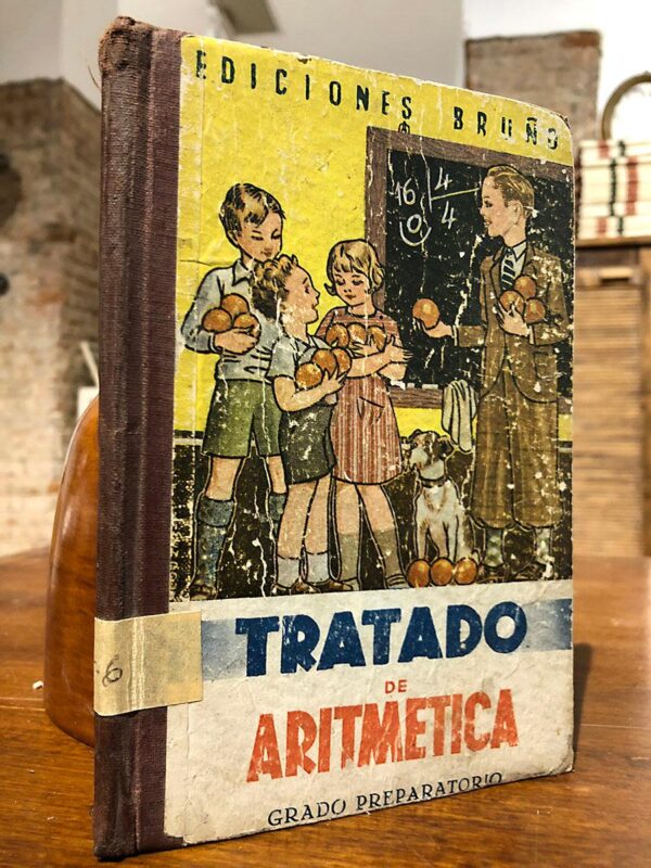 Libro: TRATADO DE ARITMETICA. GRADO PREPARATORIO. Primeras nociones y primeros ejercicios. | Autor: | Libros Bosch